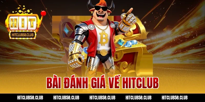 bài đánh giá về hitclub