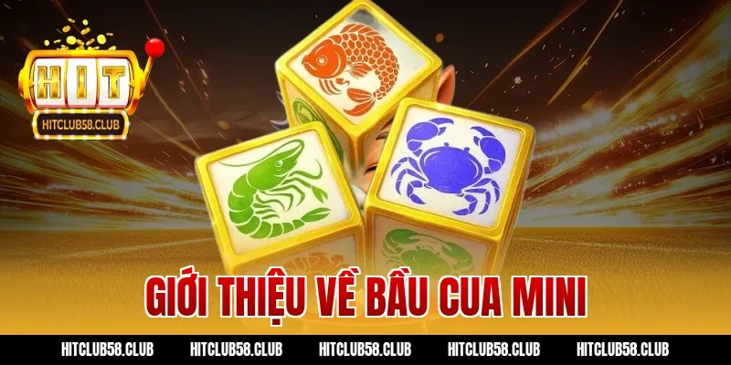 Giới thiệu về bầu cua mini
