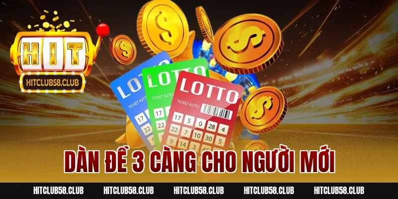 Dàn Đề 3 Càng cho người mới